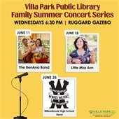 Villa Park Public Library Family Summer Concert Series.